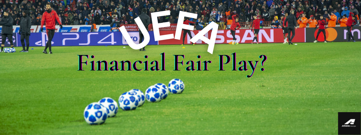Why do the UEFA FFP rules need to be updated?
